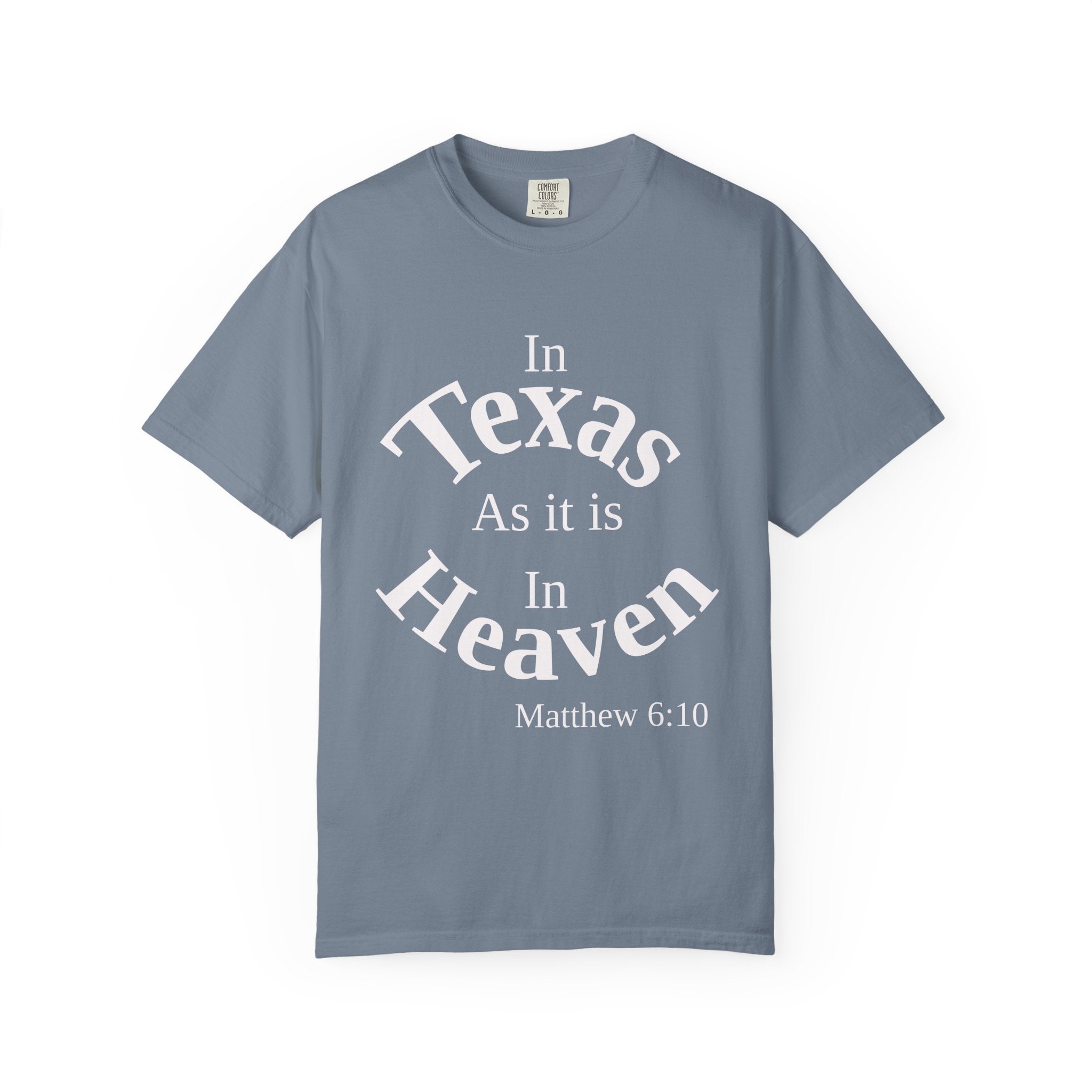 Texas Unisex T-Shirt, Matthew 6:10 Faith Apparel, Everyday Inspiration Tee, Hometown Love Christian Clothing