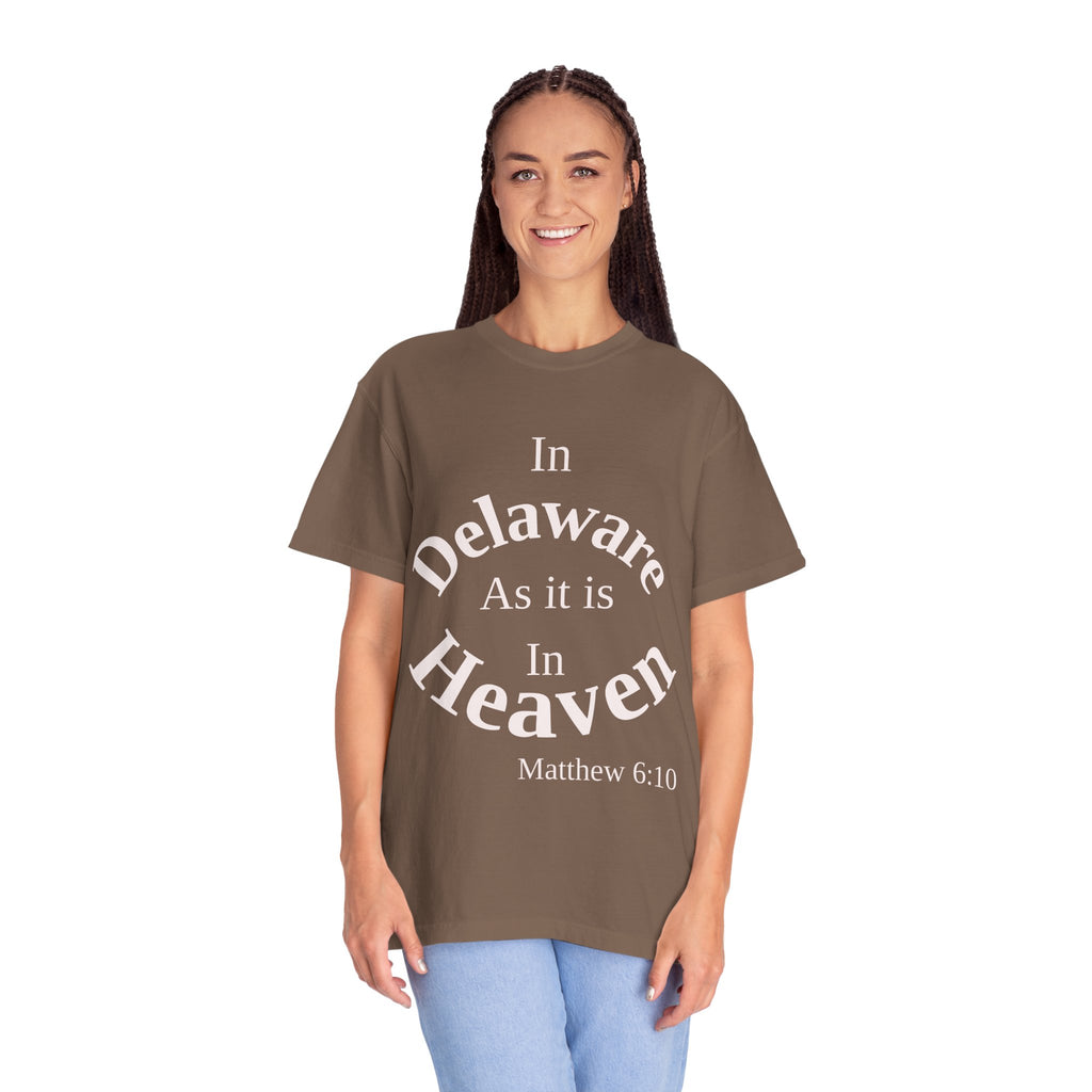 Delaware Unisex T-Shirt, Matthew 6:10 Faith Apparel, Everyday Inspiration Tee, Home State Love Christian Clothing