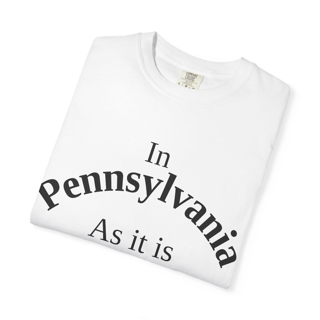 Pennsylvania Unisex T-Shirt, Matthew 6:10 Faith Apparel, Everyday Inspiration Tee, Home State Love Christian Clothing