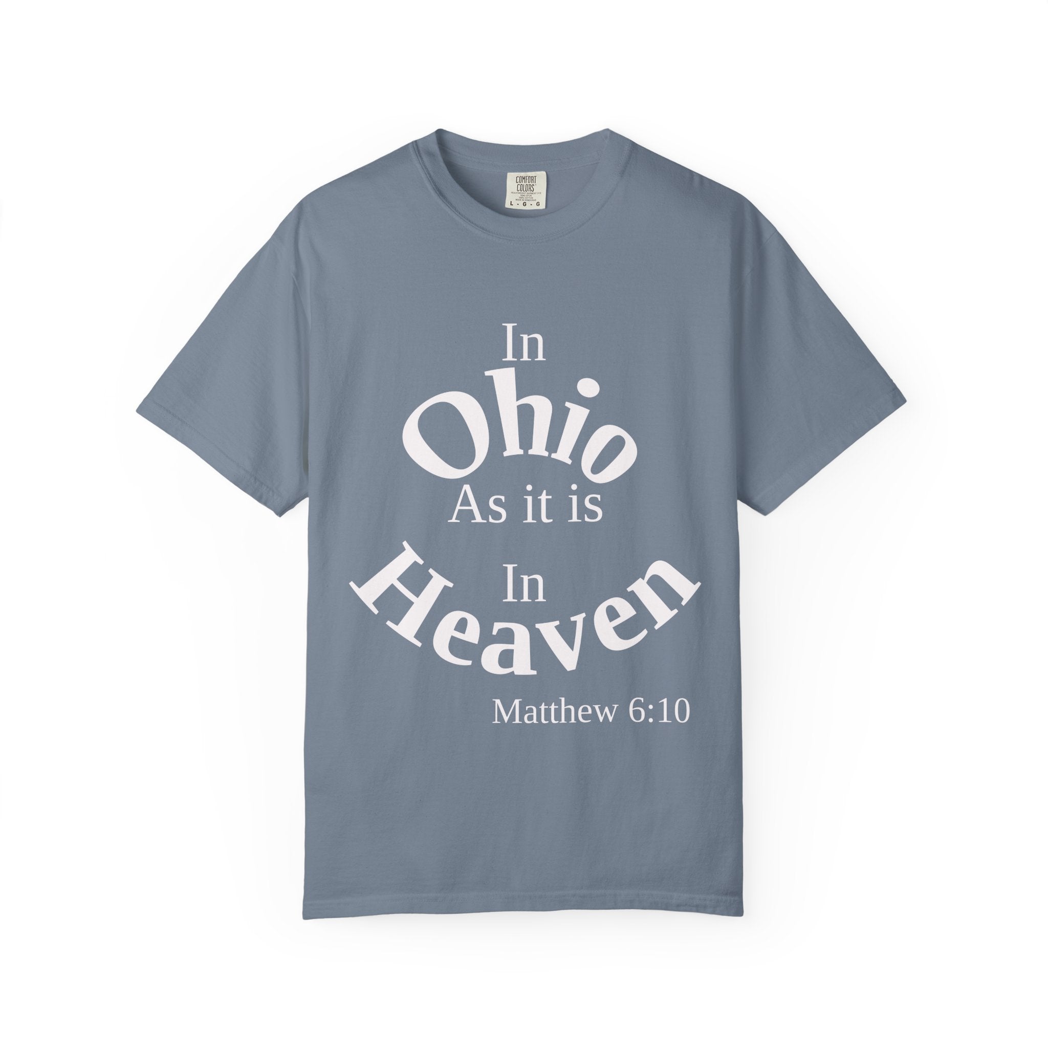 Ohio Unisex T-Shirt, Matthew 6:10 Faith Apparel, Everyday Inspiration Tee, Home State Love Christian Clothing