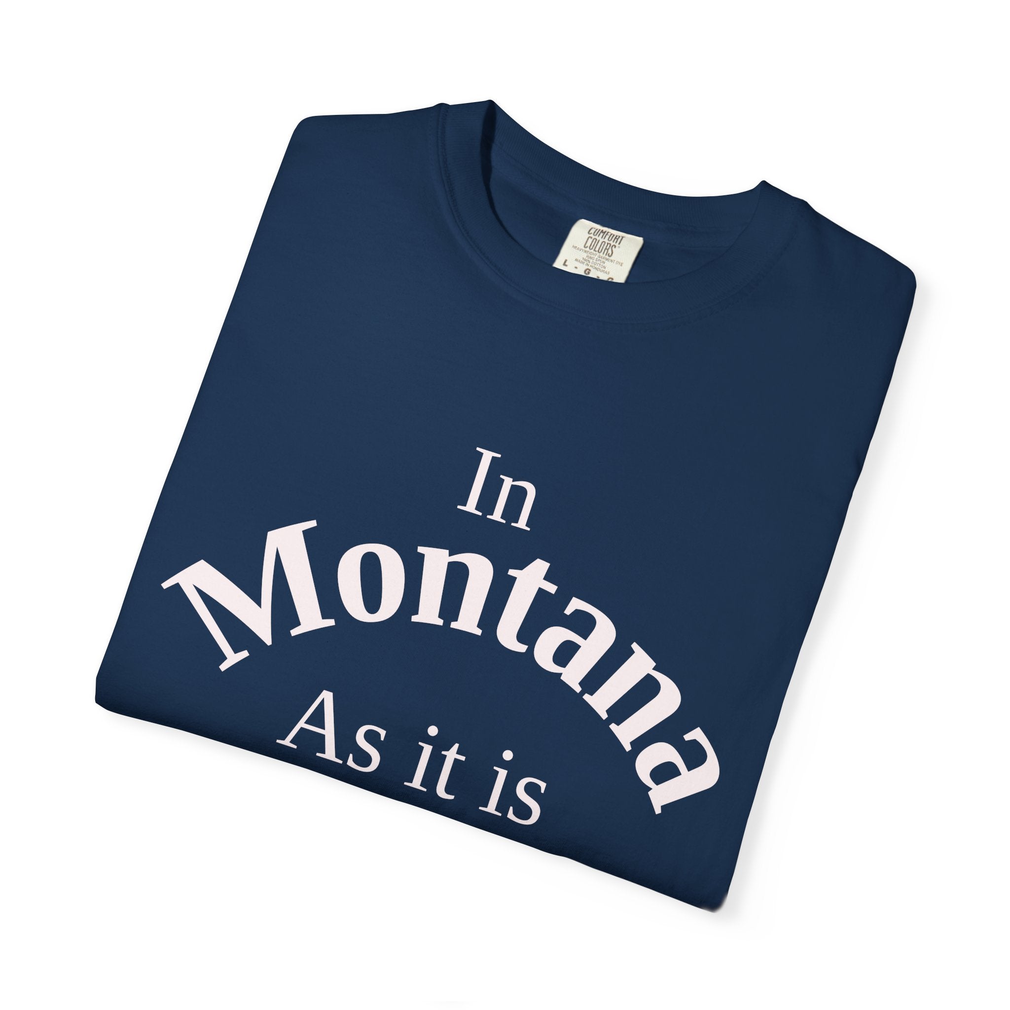 Montana Unisex T-Shirt, Matthew 6:10 Faith Apparel, Everyday Inspiration Tee, Home State Love Christian Clothing