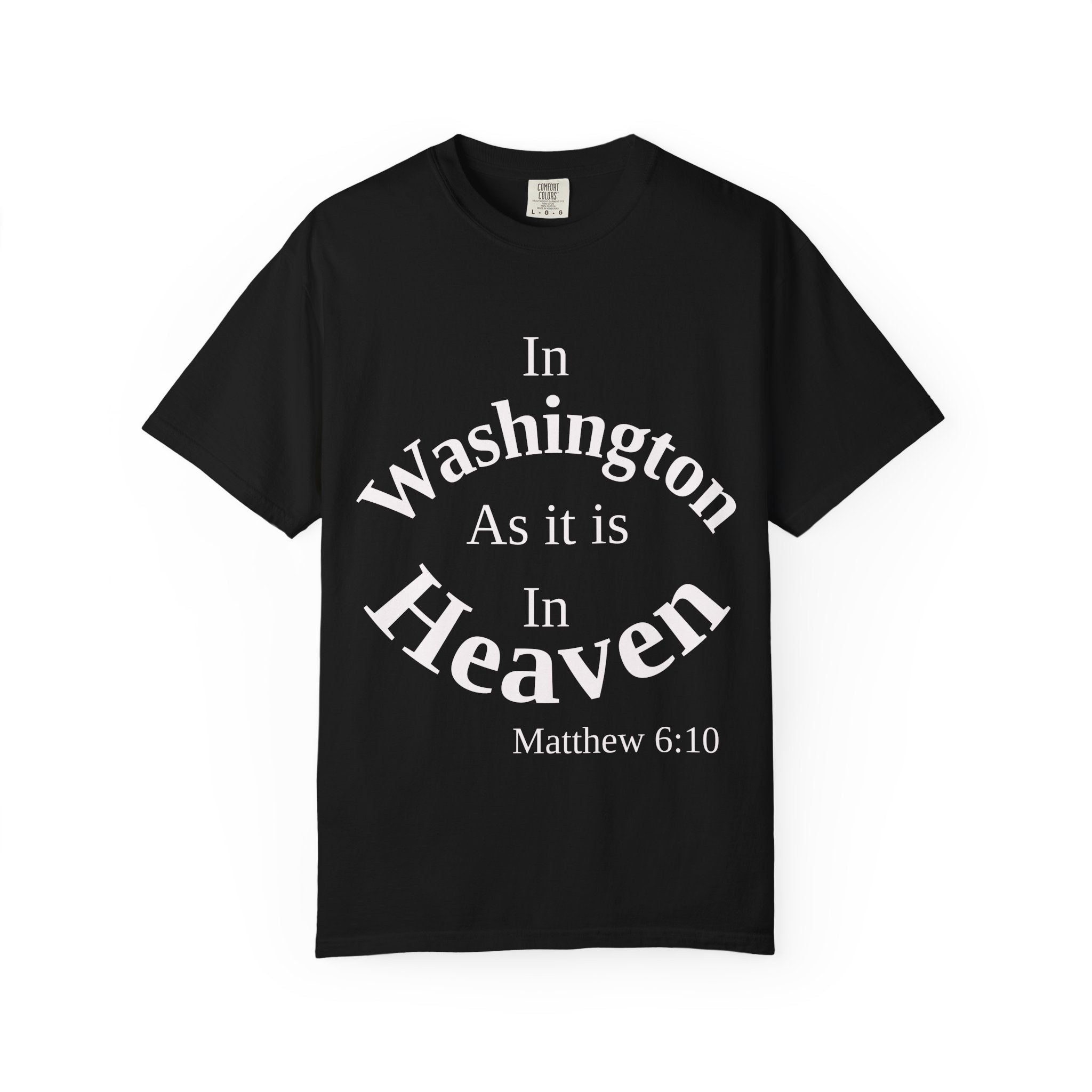 Washington Unisex T-Shirt, Matthew 6:10 Faith Apparel, Everyday Inspiration Tee, Home State Love Christian Clothing