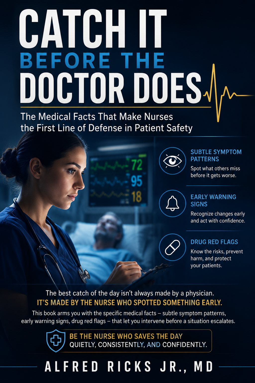Catch It Before The Doctor Does - Facts That Make Nurses First Line Of Defense