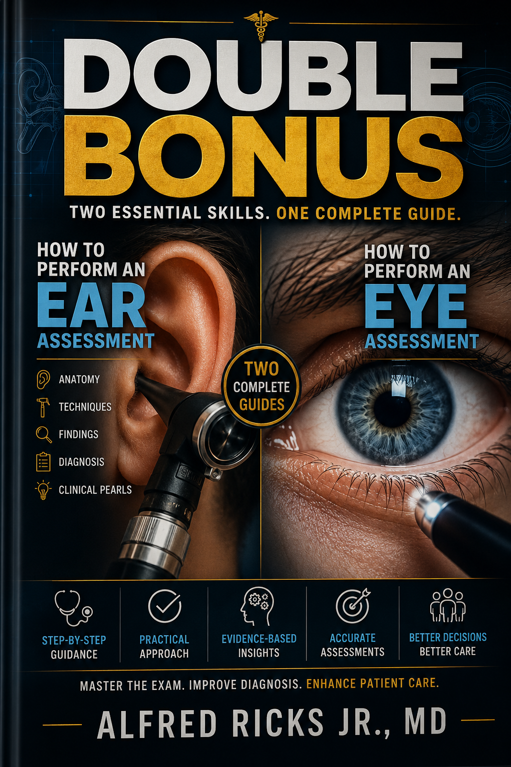 How To Perform an Ear and Eye Exam - Two Essential Skills