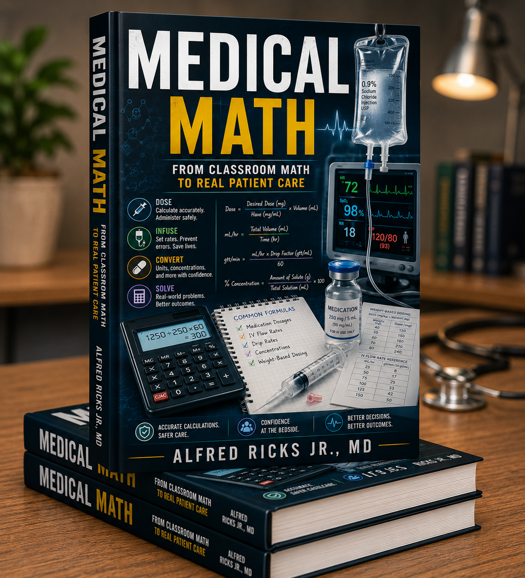Medical Math - From Classroom Math To Real Patient Care
